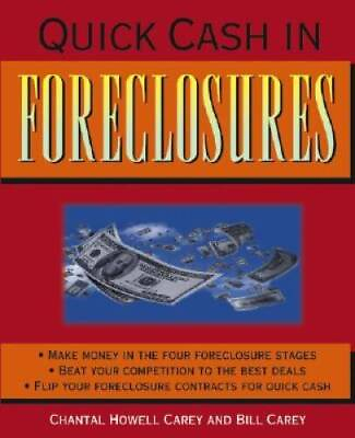 Quick Cash in Foreclosures Paperback By Carey Bill GOOD $4.07