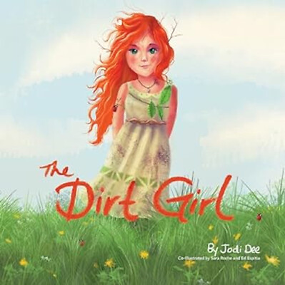 #ad The Dirt Girl Hardcover Jodi Dee $13.18