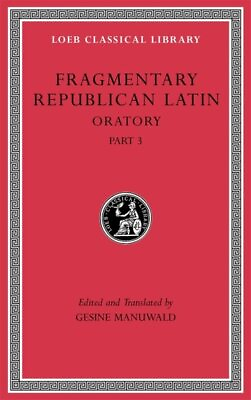 #ad Fragmentary Republican Latin V : Oratory Hardcover by Manuwald Gesine EDT ... $38.71