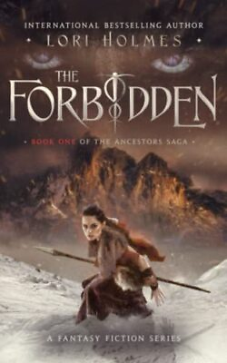 #ad The Forbidden: A Fantasy Fiction Series The Ancestors Saga ... by Holmes Lori $11.04