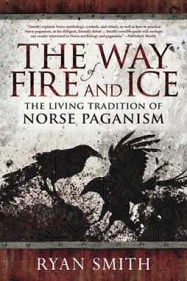 #ad The Way of Fire and Ice: The Living Tradition of Norse Paganism ACCEPTABLE $13.30