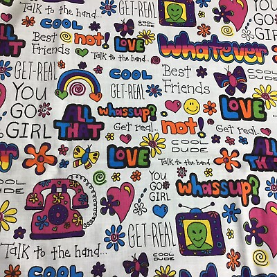 #ad 100% COTTON SEWING CRAFT Fabric You Go Girl Whatever Groovy Friends Talk to Hand $17.99