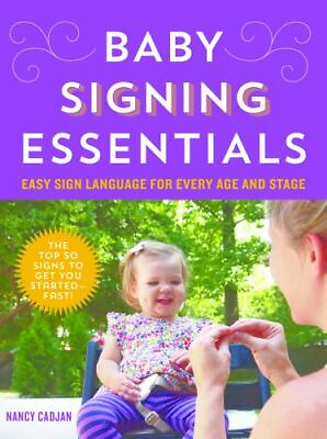 #ad Baby Signing Essentials: Easy Sign Language Nancy Cadjan 1492612537 paperback $4.43