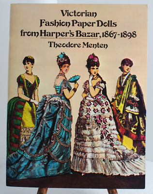 #ad Victorian Fashion Paper Dolls from Harper#x27;s Bazaar 1867 1898 by Theodore Menten $14.00