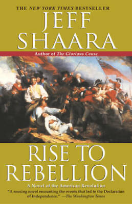 #ad Rise to Rebellion Hardcover By Shaara Jeff GOOD $3.98