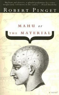 #ad Mahu Or the Material by Pinget Robert $5.70