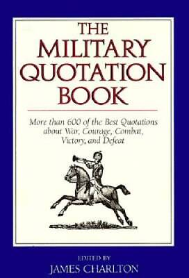 #ad The Military Quotation Book Hardcover By Charlton James GOOD $5.37
