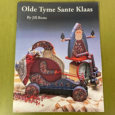Olde Tyme Sante Klaas by Jill Botts Old Time Santa Claus Tole Painting Book $9.99