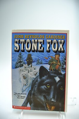 Stone Fox By John Reynolds Gardiner A Scholastic Book $4.99